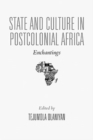 State and Culture in Postcolonial Africa : Enchantings - Book