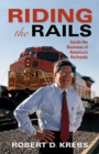 Riding the Rails : Inside the Business of America's Railroads - Book