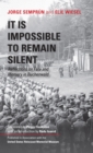 It Is Impossible to Remain Silent : Reflections on Fate and Memory in Buchenwald - eBook