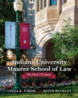 Indiana University Maurer School of Law : The First 175 Years - Book