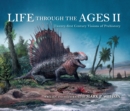 Life Through the Ages II : Twenty-first Century Visions of Prehistory - eBook