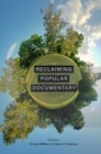 Reclaiming Popular Documentary - Book