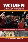 Women at Indiana University : 150 Years of Experiences and Contributions - Book