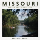 Missouri – Where the Rivers Run - Book