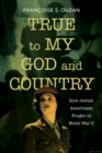 True to My God and Country - Book