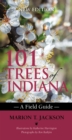 101 Trees of Indiana : A Field Guide - Book