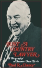 Just a Country Lawyer : A Biography of Senator Sam Ervin - Book