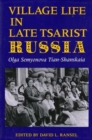 Village Life in Late Tsarist Russia - Book