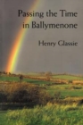 Passing the Time in Ballymenone - Book