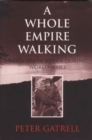 A Whole Empire Walking : Refugees in Russia during World War I - Book