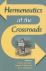 Hermeneutics at the Crossroads - Book