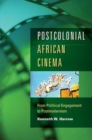 Postcolonial African Cinema : From Political Engagement to Postmodernism - Book