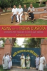 Aging and the Indian Diaspora : Cosmopolitan Families in India and Abroad - Book