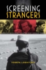 Screening Strangers : Migration and Diaspora in Contemporary European Cinema - Book