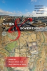 Cities and Sovereignty : Identity Politics in Urban Spaces - Book
