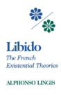 Libido : The French Existential Theories - Book