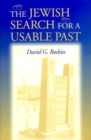 The Jewish Search for a Usable Past - Book