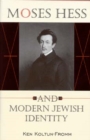 Moses Hess and Modern Jewish Identity - Book