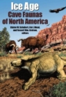 Ice Age Cave Faunas of North America - Book