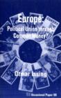 Europe : Political Union Through Common Money? - Book