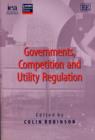 Governments, Competition and Utility Regulation - Book