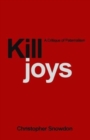Killjoys : A Critique of Paternalism - Book
