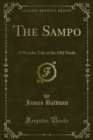 The Sampo : A Wonder Tale of the Old North - eBook
