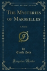 The Mysteries of Marseilles : A Novel - eBook