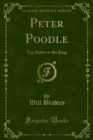 Peter Poodle : Toy Maker to the King - eBook
