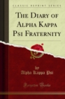 The Diary of Alpha Kappa Psi Fraternity - eBook