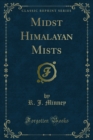 Midst Himalayan Mists - eBook