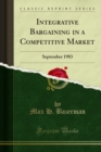 Integrative Bargaining in a Competitive Market : September 1983 - eBook
