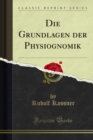 Die Grundlagen der Physiognomik - eBook