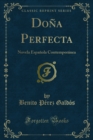 Dona Perfecta : Novela Espanola Contemporanea - eBook