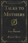 Talks to Mothers - eBook