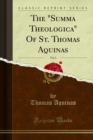 The "Summa Theologica" Of St. Thomas Aquinas - eBook