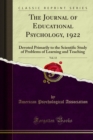 The Journal of Educational Psychology, 1922 : Devoted Primarily to the Scientific Study of Problems of Learning and Teaching - eBook