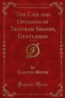 The Life and Opinions of Tristram Shandy, Gentleman - eBook