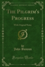 The Pilgrim's Progress : With Original Notes - eBook