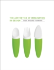 The Aesthetics of Imagination in Design - Book