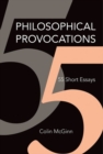 Philosophical Provocations : 55 Short Essays - Book