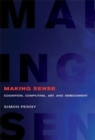 Making Sense : Cognition, Computing, Art, and Embodiment - Book