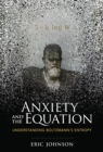 Anxiety and the Equation : Understanding Boltzmann's Entropy - Book