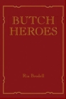 Butch Heroes - Book