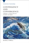 Contingency and Convergence : Toward a Cosmic Biology of Body and Mind - Book