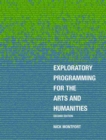Exploratory Programming for the Arts and Humanities, second edition - Book