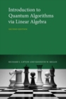 Introduction to Quantum Algorithms via Linear Algebra - Book