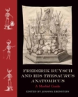 Frederik Ruysch and His Thesaurus Anatomicus - Book