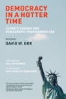 Democracy in a Hotter Time : Climate Change and Democratic Transformation - Book
