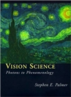 Vision Science : Photons to Phenomenology - Book